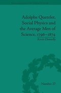 Cover: Adolphe Quetelet, Social Physics and the Average Men of Science, 1796-1874 - Pickering & Chatto (Publishers) Ltd