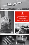 Cover: The Hotel in Amsterdam - Faber & Faber