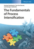 Cover: The Fundamentals of Process Intensification - Wiley-VCH