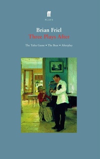 Enlarge image Cover: Three Plays After - Faber & Faber