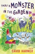 Cover: There's a Monster in the Garden - Frances Lincoln Children's Books