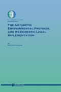 Abbildung von: The Antarctic Environmental Protocol and its Domestic Legal Implementation - Kluwer Law International