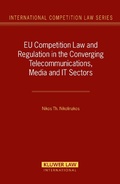 Cover: EU Competition Law and Regulation in the Converging Telecommunications, Media and IT Sectors - Kluwer Law International