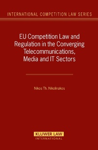 Abbildung von: EU Competition Law and Regulation in the Converging Telecommunications, Media and IT Sectors - Kluwer Law International