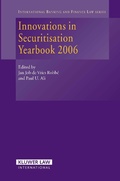 Cover: Innovations in Securitisation Yearbook 2006 - Kluwer Law International