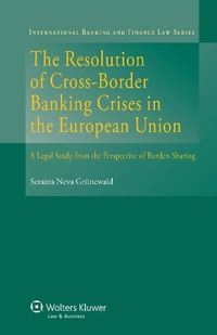 Abbildung von: The Resolution of Cross-Border Banking Crises in the European Union - Kluwer Law International