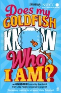 Cover: Does My Goldfish Know Who I Am? - Faber & Faber