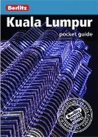 Abbildung von: Berlitz Pocket Guide Kuala Lumpur - Berlitz Publishing Company