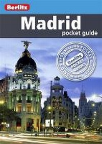 Abbildung von: Berlitz: Madrid Pocket Guide - Berlitz Publishing Company