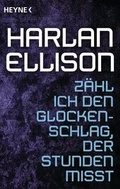 Cover: Z&auml;hl ich den Glockenschlag, der Stunden misst - Heyne