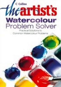 Abbildung von: The Artist's Watercolour Problem Solver - Collins