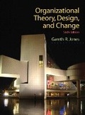Cover: Organizational Theory, Design, and Change - Pearson