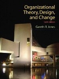 Enlarge image Cover: Organizational Theory, Design, and Change - Pearson