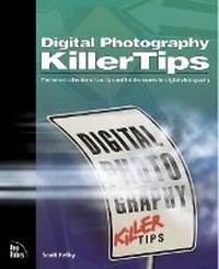 Abbildung von: Digital Photography Killer Tips - New Riders