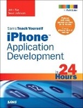 Cover: Sams Teach Yourself iPhone Application Development in 24 Hours - Sams Publishing