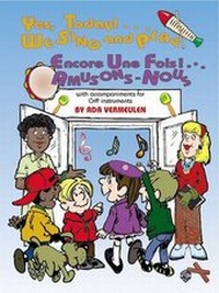 Abbildung von: Yes Today We Sing and Play/Eng-Fr - Warner Bros. Publications Inc.,U.S.