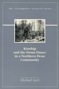 Cover: Kinship and the Drum Dance in a Northern Dene Community - CCI Press