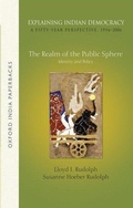 Cover: Explaining Indian Democracy: A Fifty-Year Perspective,1956-2006 - OUP India