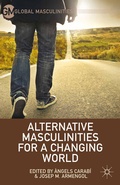 Cover: Alternative Masculinities for a Changing World - Palgrave MacMillan