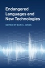 Cover: Endangered Languages and New Technologies - Cambridge University Press