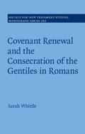 Abbildung von: Covenant Renewal and the Consecration of the Gentiles in Romans - Cambridge University Press