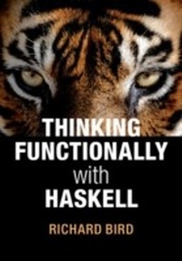Enlarge image Cover: Thinking Functionally with Haskell - Cambridge University Press