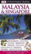 Cover: DK Eyewitness Travel Guide: Malaysia & Singapore - DK Eyewitness Travel