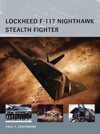 Enlarge image Cover: Lockheed F-117 Nighthawk Stealth Fighter - Osprey Publishing