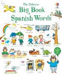 Enlarge image Cover: Big Book of Spanish Words - Usborne Publishing Ltd