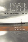Cover: Climate Change in the Great Lakes Region - Michigan State University Press