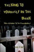 Cover: Talking to Yourself In The Dark - Lulu.com