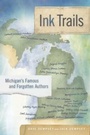 Cover: Ink Trails - Michigan State University Press