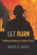 Cover: Let Burn - Michigan State University Press