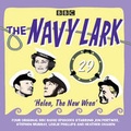 Cover: The Navy Lark: Helen, the New Wren Volume 29 - BBC Physical Audio