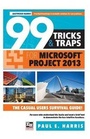 Cover: 99 Tricks and Traps for Microsoft Office Project 2013 - Eastwood Harris Pty Ltd