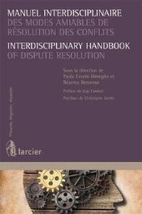 Abbildung von: Manuel Interdisciplinaire des Modes Amiables de Resolution des Conflits / Interdisciplinary Handbook of Dispute Resolution - Larcier