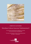 Cover: Miscellanea Codicum Graecorum Vindobonensium II - Verlag der &ouml;sterreichischen Akademie der Wissenschaften