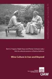 Enlarge image Cover: Wine Culture in Iran and Beyond - Verlag der österreichischen Akademie der Wissenschaften
