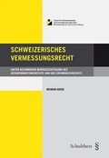 Cover: Schweizerisches Vermessungsrecht - Schulthess Juristische Medien