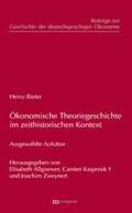 Cover: &Ouml;konomische Theoriegeschichte im zeithistorischen Kontext - Metropolis