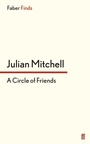 Cover: A Circle of Friends - Faber & Faber