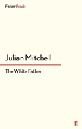 Cover: The White Father - Faber & Faber