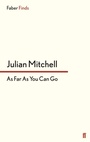Cover: As Far as You Can Go - Faber & Faber