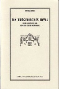 Cover: Ein tr&uuml;gerisches Idyll - BABYLON METROPOLIS STUDIES