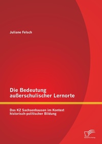 Abbildung von: Die Bedeutung ausserschulischer Lernorte - Diplomica Verlag