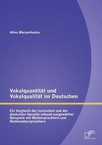 Abbildung von: Vokalquantitaet und Vokalqualitaet im Deutschen - Diplomica Verlag