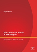 Bild: Wie steuert die Politik in der Doppik? Eine Kommune stellt sich neu auf - Diplomica Verlag