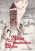 Cover: Die Ritter vom schwallenden Wasser - Knabe Verlag Weimar