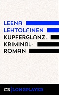 Cover: Kupferglanz. Ein Fall f&uuml;r Maria Kallio - CulturBooks Verlag