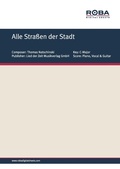 Cover: Alle Stra&szlig;en der Stadt - Lied der Zeit Musikverlag GmbH